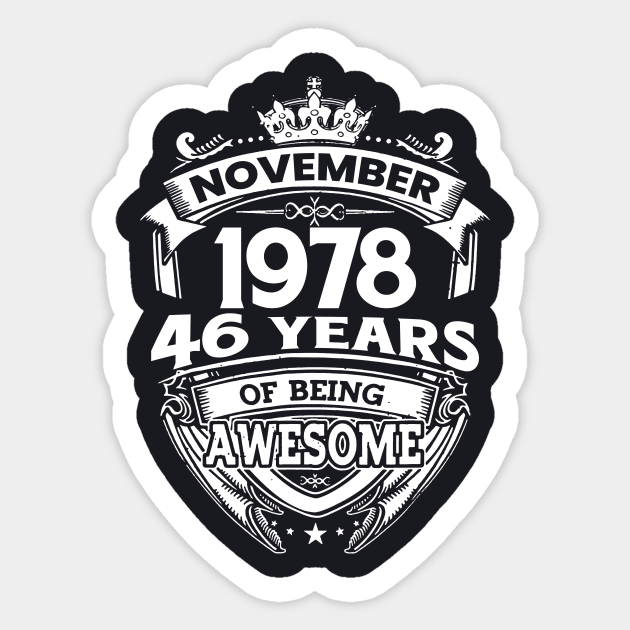 November 1978 46 Years Of Being Awesome 46th Birthday Sticker by Hsieh Claretta Art